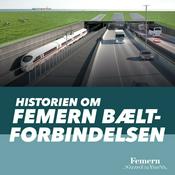 Podcast Historien om Femern Bælt-forbindelsen