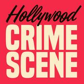 Podcast Hollywood Crime Scene