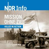 Podcast Killed in Action: Afghanistan - Mission ohne Ziel