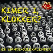 Podcast Kimer I, klokker? - mande-julekalenderen 2023