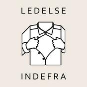 Podcast Ledelse indefra - m. Ulrik Toft