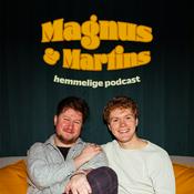 Podcast Magnus og Martins hemmelige podcast