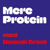 Podcast Mere Protein med Hannah Grant