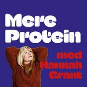 Podcast Mere Protein med Hannah Grant