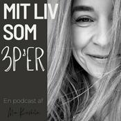 Podcast Mit Liv Som 3P'er