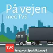 Podcast På vejen med TVS - En Podcast produceret af TungVognsSpecialisten ApS