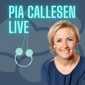 Podcast Pia Callesen LIVE