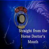 Podcast Straight from the Horse Doctor's Mouth