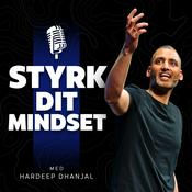 Podcast Styrk dit mindset - Hardeep Dhanjal