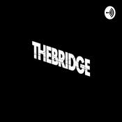 Podcast The Bridge