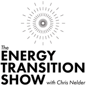 Podcast The Energy Transition Show with Chris Nelder