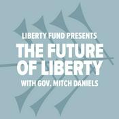 Podcast The Future of Liberty