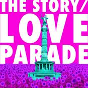 Podcast The Story / Loveparade