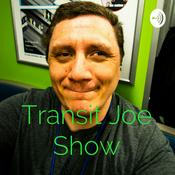 Podcast Transit Joe Show