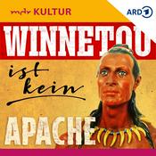 Podcast Winnetou ist kein Apache