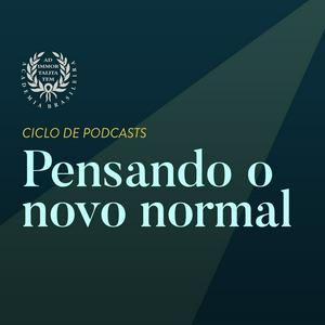 Lyt til Ciclo de podcasts: Pensando o novo normal i appen