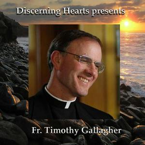 Lyt til Fr. Timothy Gallagher - Discerning Hearts Podcasts i appen