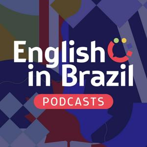 Lyt til English in Brazil Podcasts - sua dose de inglês a qualquer momento i appen