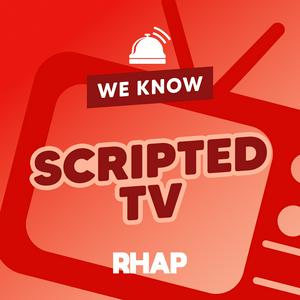 Lyt til RHAP: We Know Scripted TV i appen