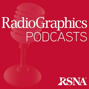 Lyt til RadioGraphics Podcasts | RSNA i appen