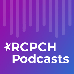 Lyt til RCPCH Podcasts i appen