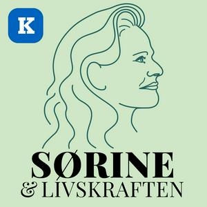 Podcast Sørine & Livskraften